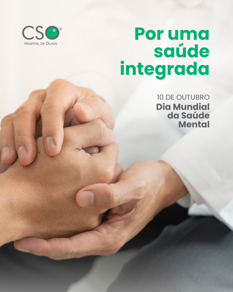 Dia Mundial da Saúde Mental A saúde mental e a ocular caminham juntas. No CSO, acreditamos em um cuidado integral, onde corpo e mente merecem a mesma atenção.