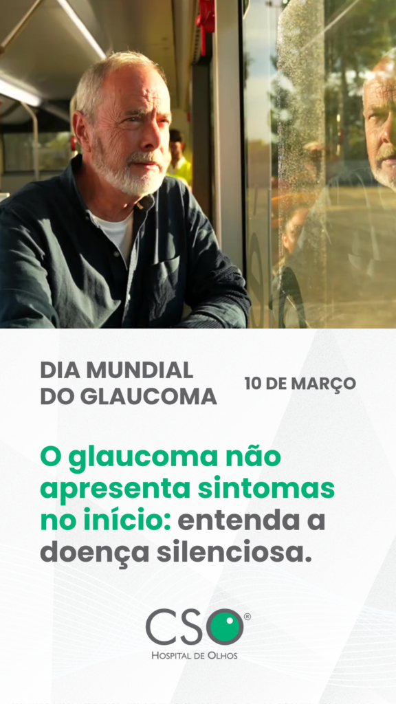 Dia Mundial do Glaucoma - O glaucoma não apresenta sintomas no início. O glaucoma é uma doença ocular que pode evoluir de forma silenciosa.