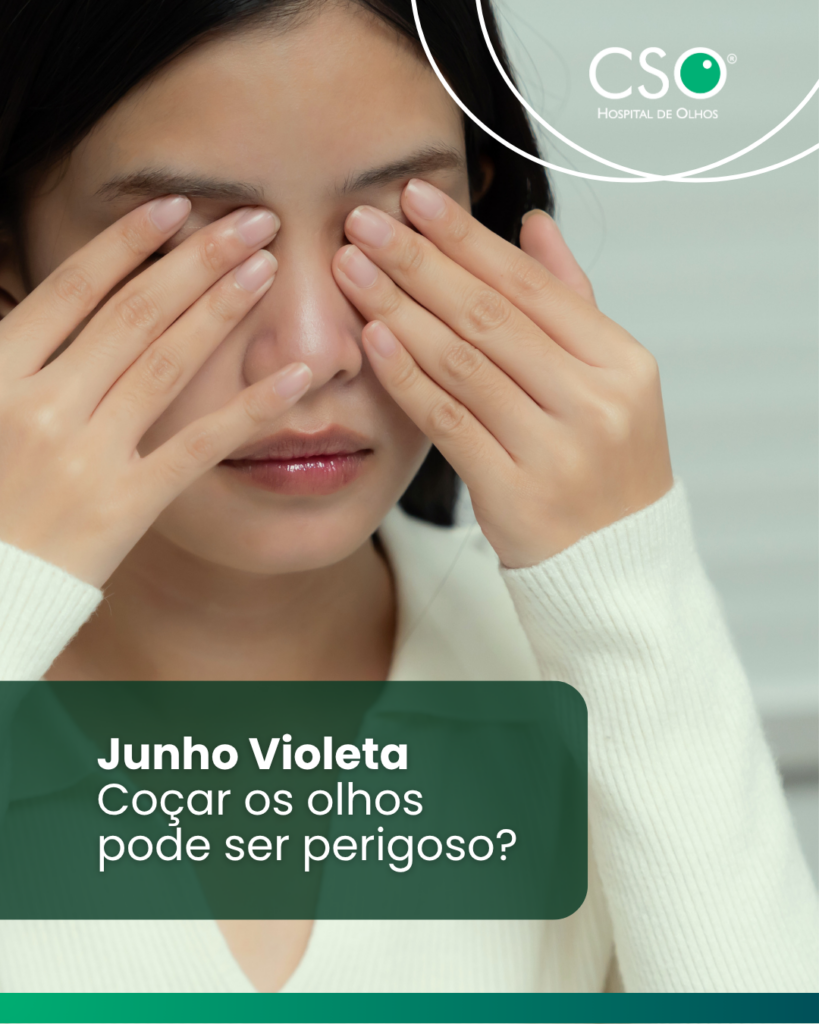 Junho Violeta: coçar os olhos pode ser perigoso? Muita gente tem o hábito de coçar os olhos sem imaginar que isso pode trazer consequências importantes para a saúde ocular.