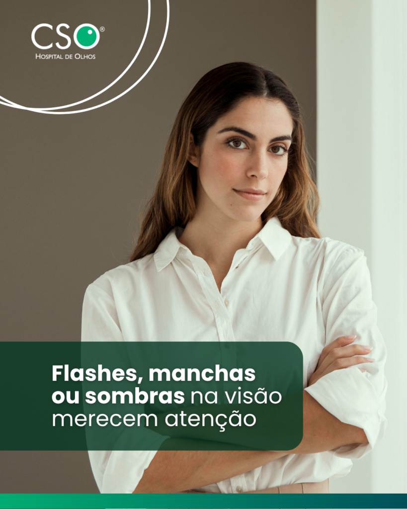 Flashes, manchas ou sombras na visão merecem atenção Conhecer os sinais de alerta e procurar atendimento especializado pode fazer diferença na preservação da saúde ocular e da visão.